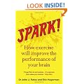 Spark!: The revolutionary new science of exercise and the brain