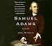 Samuel Adams: A Life