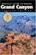 Official Guide to Hiking the Grand Canyon