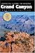 Official Guide to Hiking the Grand Canyon