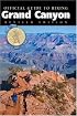 Official Guide to Hiking the Grand Canyon