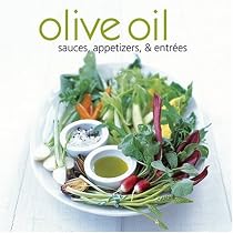 Olive Oil: Sauces, Appetizers, & Entrees