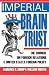 Imperial Brain Trust: The Council on Foreign Relations and  United States Foreign Policy