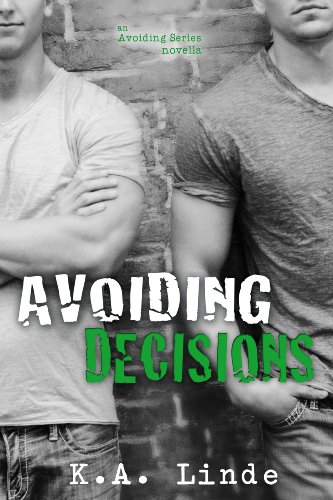 Avoiding Decisions by K.A. Linde