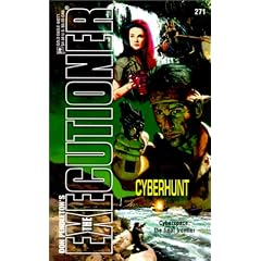 Cyberhunt (The Executioner #271) (Executioner, 271)