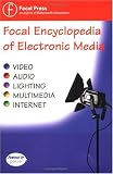 Focal Encyclopedia of Electronic Media