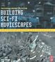 Building Sci-Fi Moviescapes: The Science Behind the Fiction
