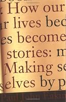 How Our Lives Become Stories: Making Selves