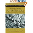 Assembly Rules and Restoration Ecology: Bridging the Gap Between Theory and Practice (The Science and Practice of... by  Vicky M. Temperton, Richard J. Hobbs, Tim Nuttle, and Stefan Halle
