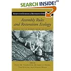 Click here to buy Assembly Rules and Restoration Ecology: Bridging the Gap Between Theory and Practice (The Science and Practice of... by  Vicky M. Temperton, Richard J. Hobbs, Tim Nuttle, and Stefan Halle.