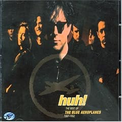 Huh: the Best of the Blue Aeroplanes
