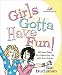 Girls Gotta Have Fun!