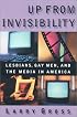 Up From Invisibility:  Lesbians, Gay Men, and the Media in America