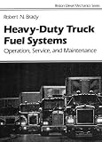 Heavy Duty Truck Diesel Fuel Systems: Operation, Service, and Maintenance (Reston Diesel Mechanics Series)