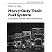 Heavy Duty Truck Diesel Fuel Systems: Operation, Service, and Maintenance