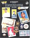 Sotheby's; The Copeland Collection of Important Baseball Cards and Sports Memorabilia, New York 1991