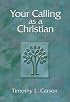 Your Calling As a Christian (Your Calling As...)