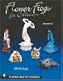 Flower Frogs for Collectors (Schiffer Book for Collectors)