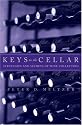 Keys to the Cellar: Strategies and Secrets of Wine Collecting