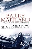 Silvermeadow : a Kathy and Brock mystery