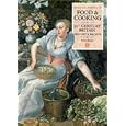 Food & Cooking in Sixteenth-Century Britain: History and Recipes (Food & Cooking in Britain)