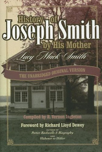 History of Joseph Smith by His Mother Lucy Mack Smith: The Unabridged Original Version under Mormonism in The Books Store