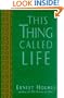 This Thing Called Life (The New Thought Library Series)