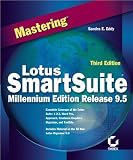 Mastering Lotus SmartSuite Millennium Edition Release 9.5