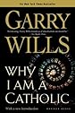 Why I Am a Catholic