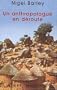 L'Anthropologue en d�route