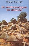 L'Anthropologue en d�route