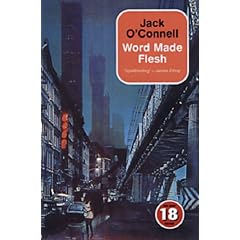 The Word Made Flesh (No Exit Press 18 Years Classic)