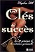 Les clés du succès (Broché)