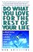 Do What You Love for the Rest of Your Life: A Practical Guide to Career Change and Personal Renewal