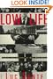 Low Life: Lures and Snares of Old New York