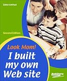 Look Mom! I Built My Own Web Site