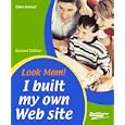 Look Mom! I Built My Own Web Site