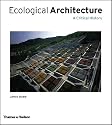 Ecological Architecture: A Critical History