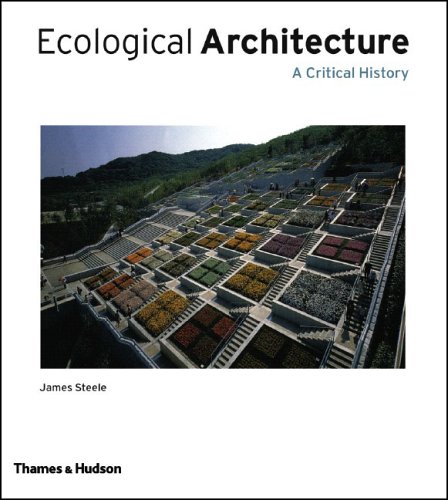 Ecological Architecture: A Critical History