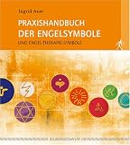 Produkt-Bild: Praxishandbuch der Engelsymbole. Und Engel-Kombi-Symbole: Und Engel-Therapie-Symbole