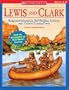 Lewis and Clark (2nd Edition): Background Information, Skill-Building Activities, and a Colorful Learning Poster