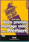 Votre premier montage vid�o avec Premiere