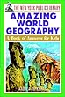 The New York Public Library amazing world geography - [electronic resource]  : abook of answers for kids  : Andrea Sutcliffe.
