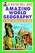 The New York Public Library Amazing World Geography: A Book of Answers for Kids (New York Public Library Answer Books for Kids)