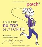 Pour �tre au top de sa forme