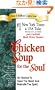 Chicken Soup for the Soul: 101 Stories to Open the Heart & Rekindle the Spirit