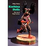 Kachina Dolls: The Art of Hopi Carvers