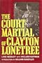 The Court-Martial of Clayton Lonetree