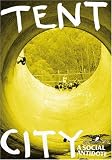 Tent City (A Social Antidote)