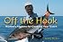 Off the Hook: Rudow's Recipes for Cooking Your Catch